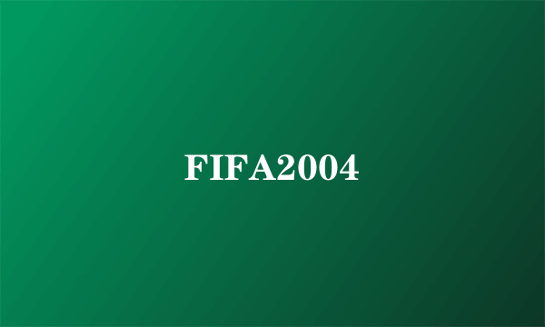 FIFA2004
