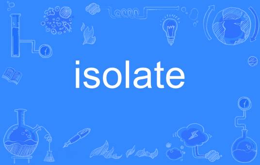 isolate