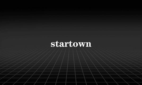 startown