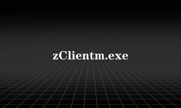 zClientm.exe