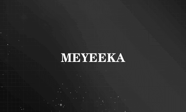 MEYEEKA