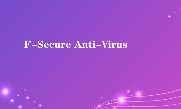 F-Secure Anti-Virus