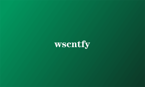 wscntfy