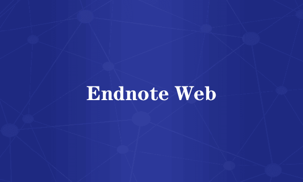Endnote Web
