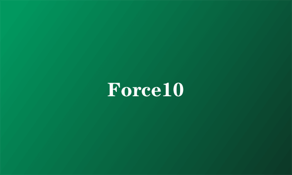 Force10
