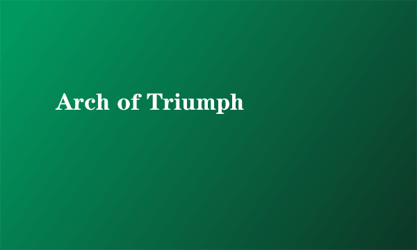 Arch of Triumph