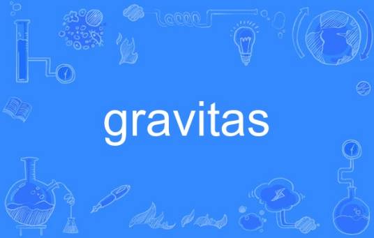 gravitas