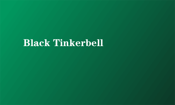 Black Tinkerbell