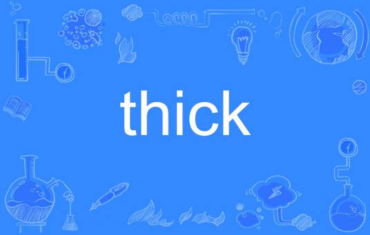 thick