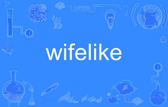 wifelike