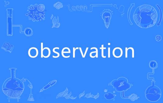 observation