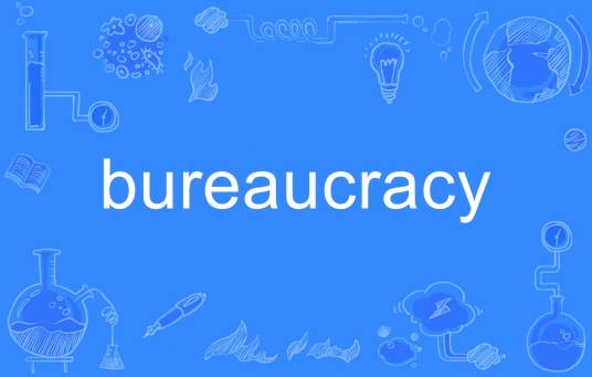 bureaucracy