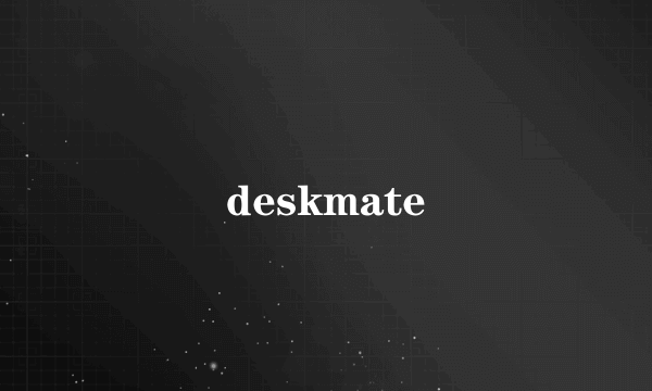 deskmate