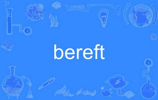 bereft