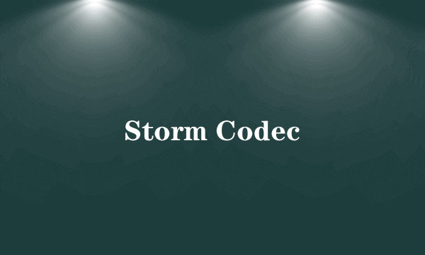 Storm Codec