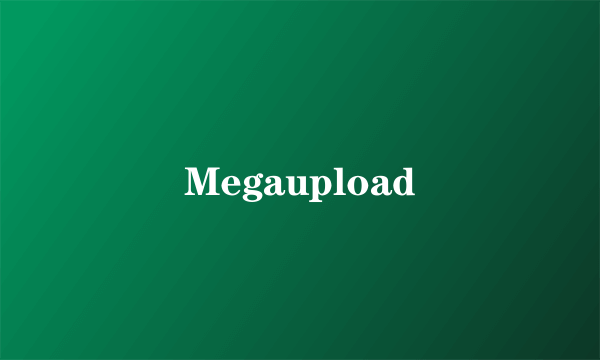 Megaupload