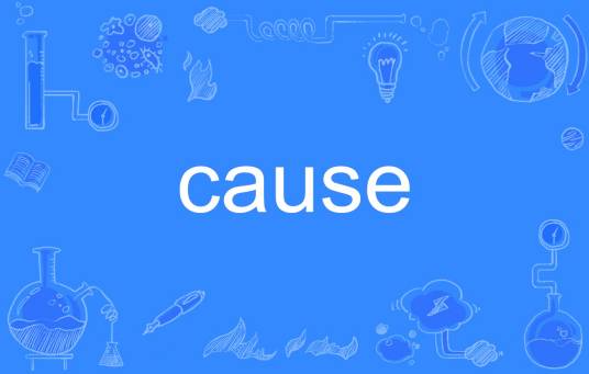 cause