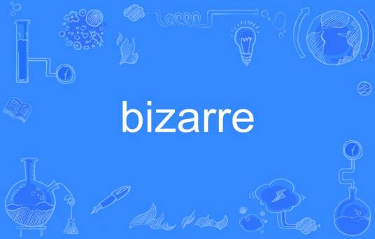 bizarre（英语单词）