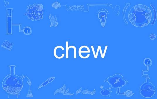 chew