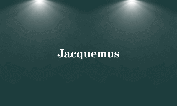 Jacquemus