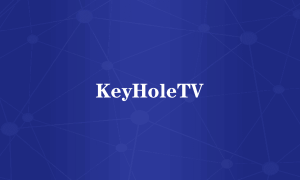 KeyHoleTV