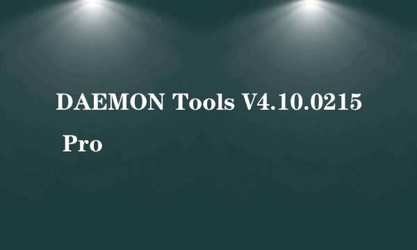 DAEMON Tools V4.10.0215 Pro