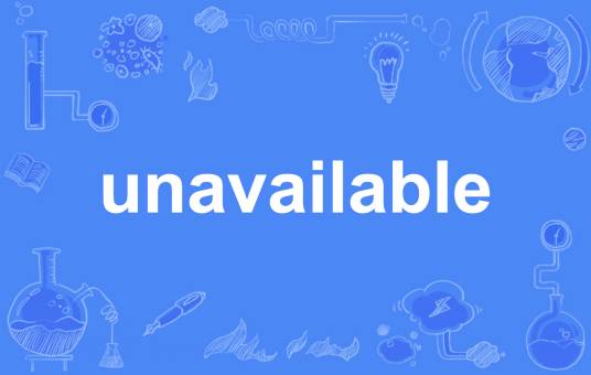 unavailable