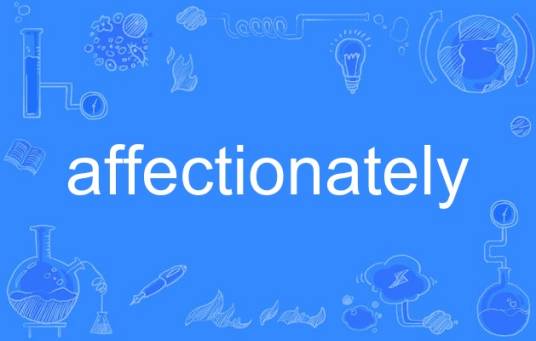 affectionately
