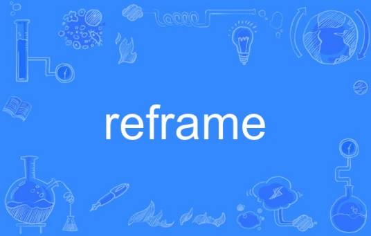 reframe