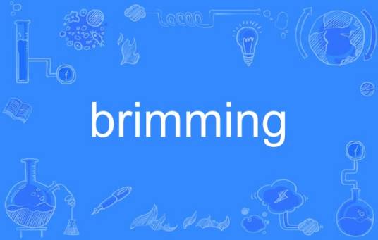 brimming