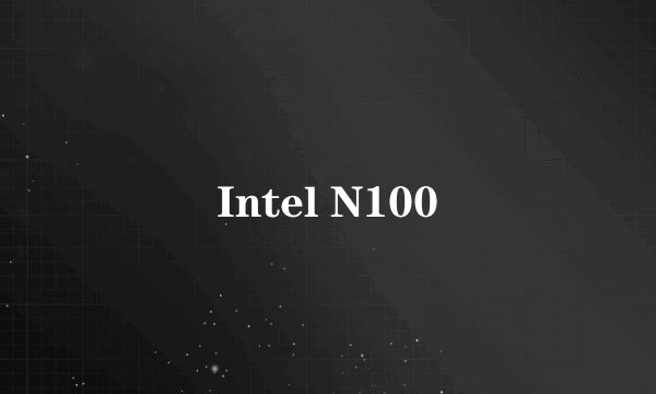 Intel N100