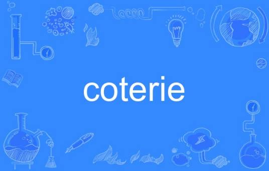 coterie