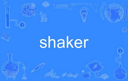 Shaker