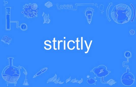 strictly