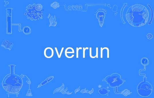 overrun
