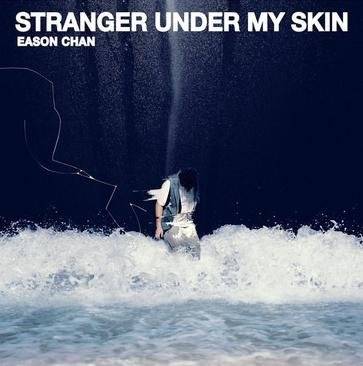 Stranger under my skin（陈奕迅音乐专辑）