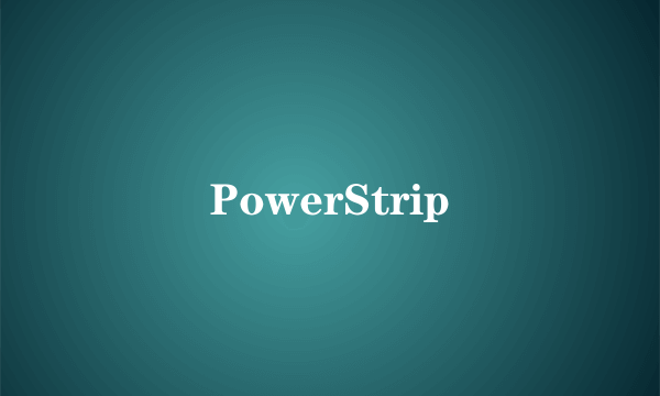 PowerStrip