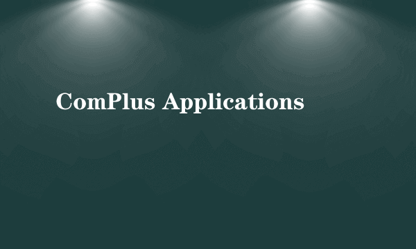 ComPlus Applications