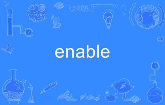 enable