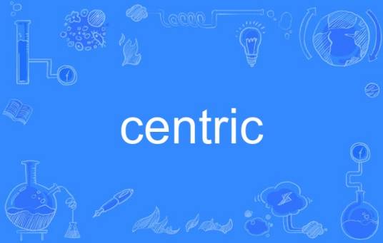 centric