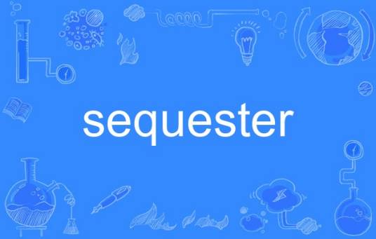 sequester（英语单词）