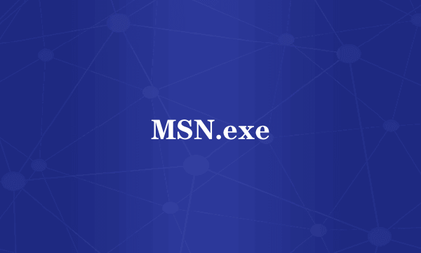 MSN.exe