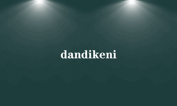 dandikeni