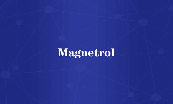 Magnetrol