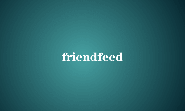 friendfeed