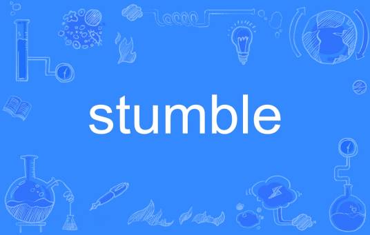 stumble