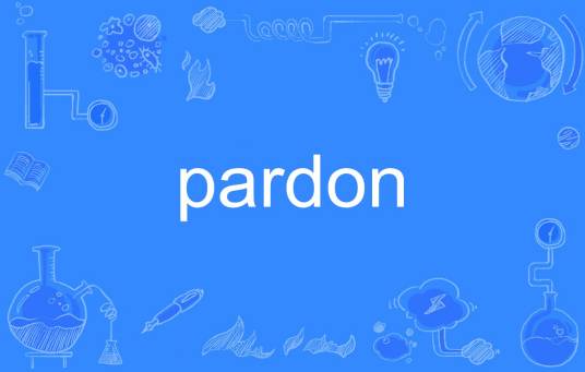 pardon