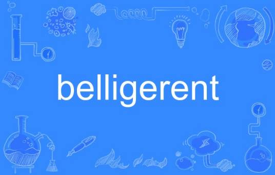 belligerent