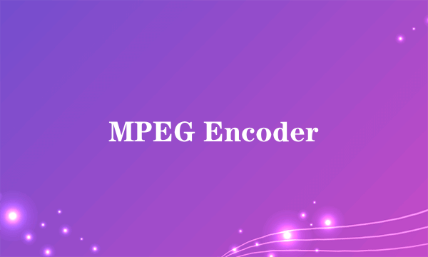 MPEG Encoder