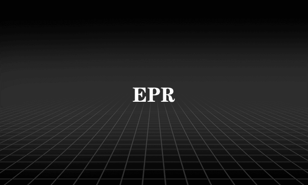 EPR